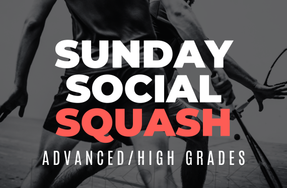 Sunday Social Squash Advanced